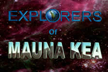 The Explorers of Mauna Kea