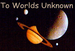 To Worlds Unknown