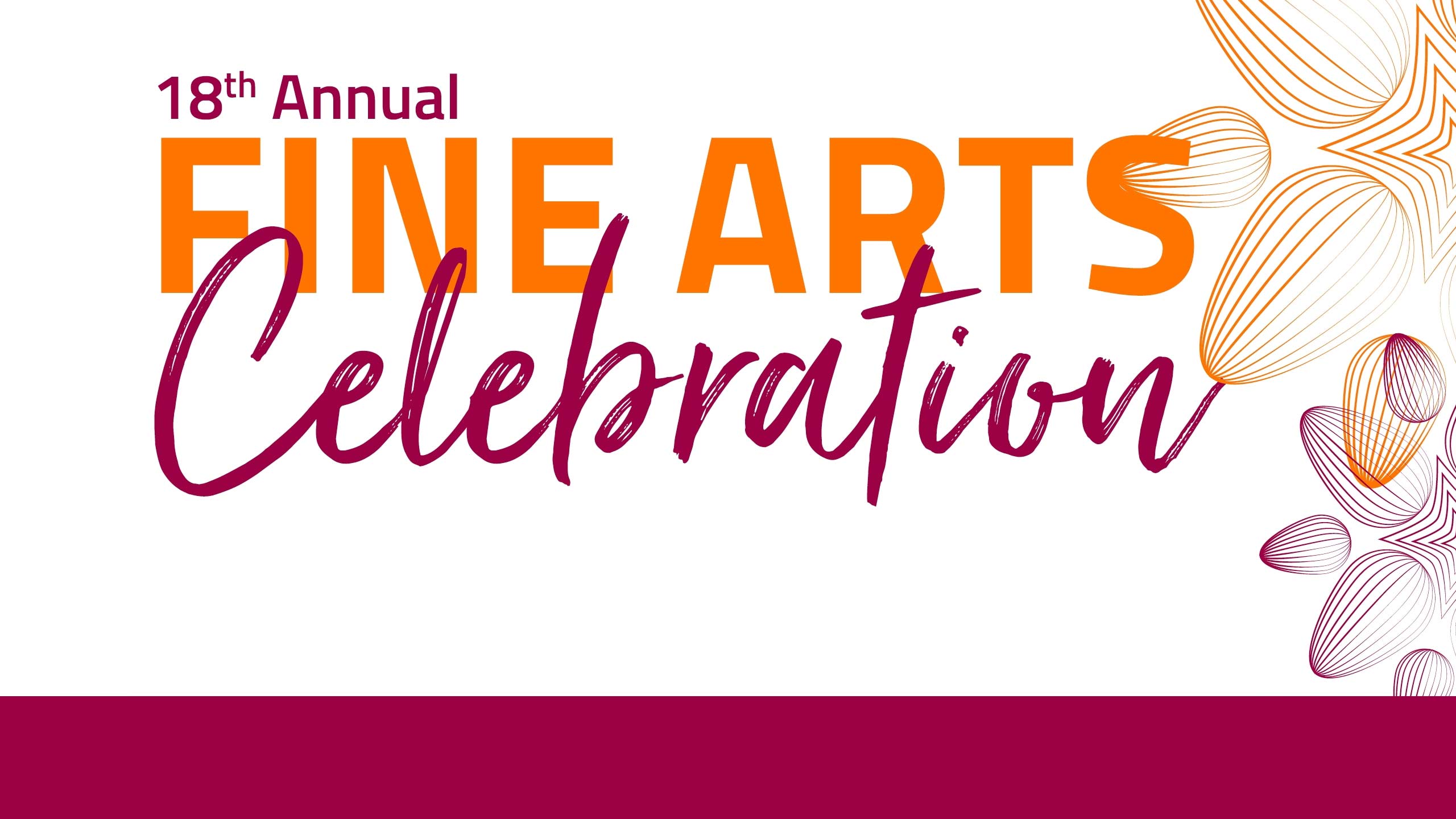 18th Annual Fine Arts Celebration