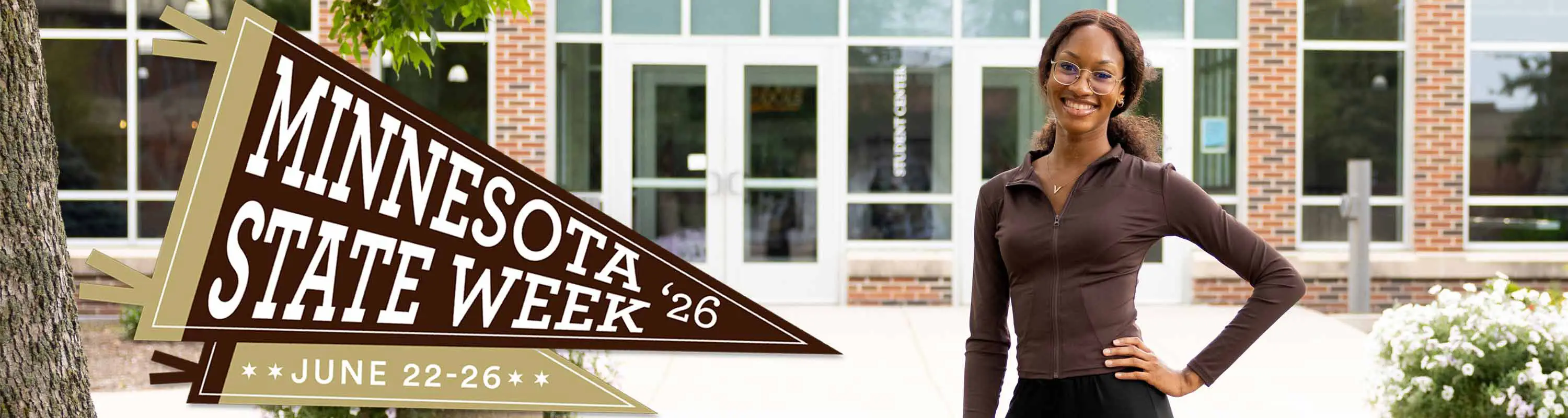 Minnesota State Week, June 26th through June 30th - Explore your future - Visit SMSU and apply for FREE anytime during the week! Take the first step toward your future.
