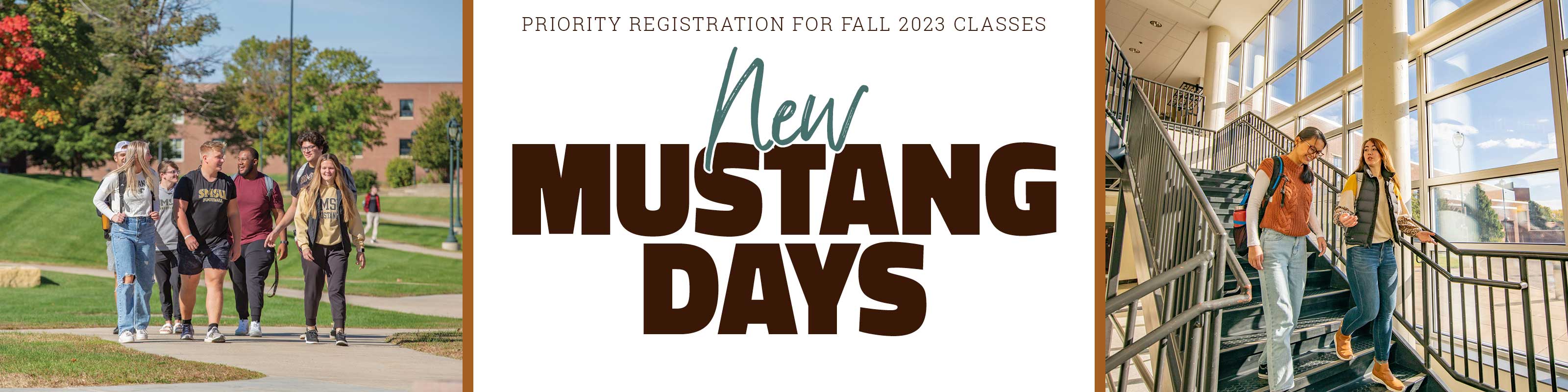 Priority Registration for Fall 2023 Classes - New Mustang Days