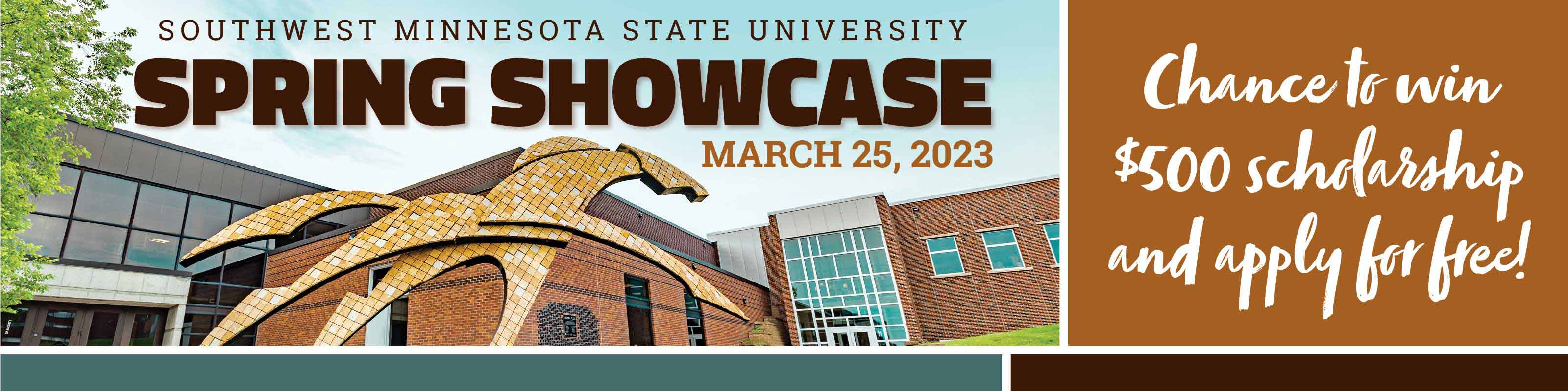 SMSU Spring Showcase - March 25, 2023 - Chance to Win $500 Scholarship and apply for free!