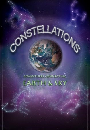 Constellations! Adventures Connecting Earth & Sky