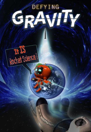 Defying Gravity: It IS Rocket Science