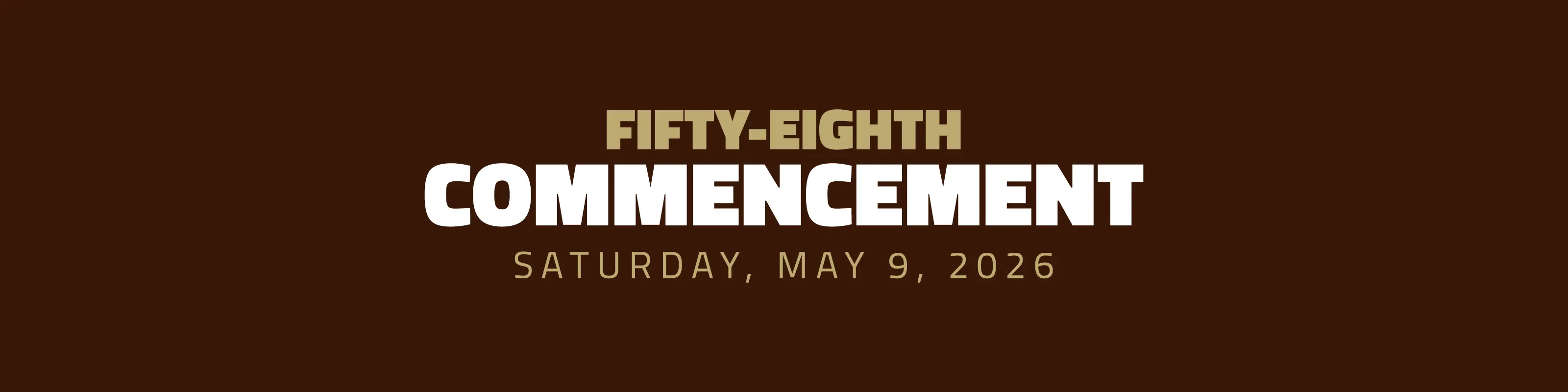 fifty-eighth commencement may 9, 2026