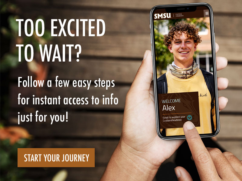 Too Excited to Wait? Follow a few easy steps for instant access to info just for you! Start your journey