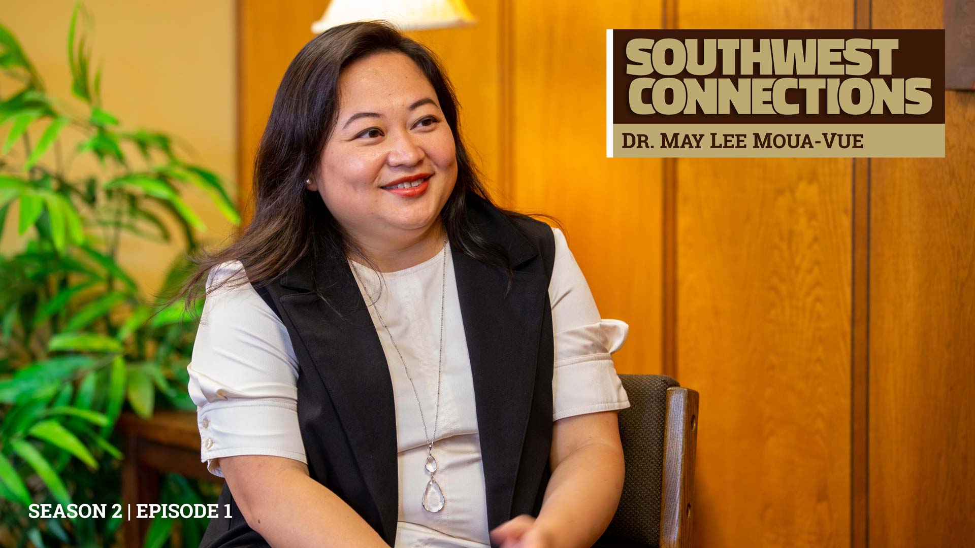 Southwest Connections: Dr. May Lee Moua-Vue (Season 2, Episode 1)